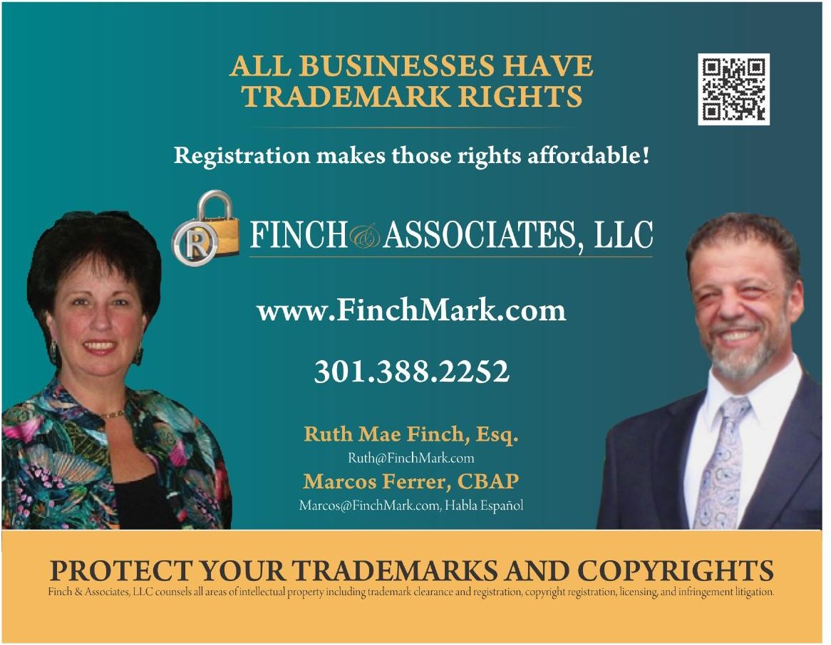 Finch & Associates, LLC — protect your trademarks and copyrights. Ruth Mae Finch, Esq. and Marcos Ferrer, CBAP. www.FinchMark.com · 301.388.2252